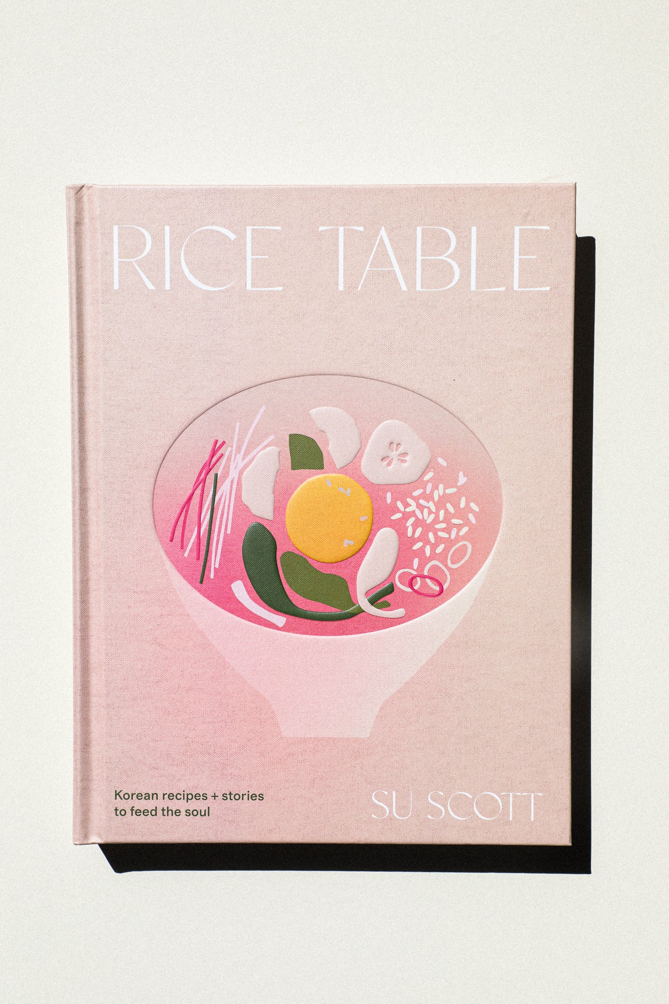 Rice Table: Korean Recipes and Stories to Feed the Soul