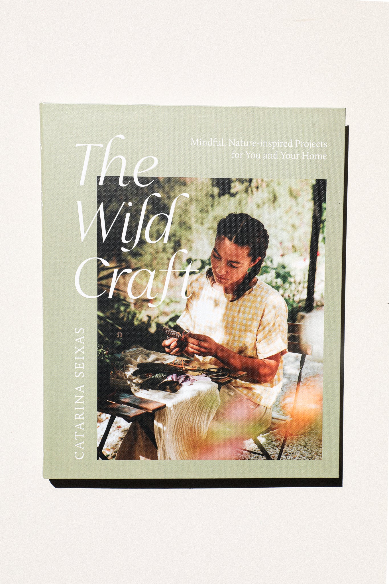 The Wild Craft: Mindful, nature-inspired projects for you and your home