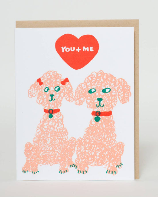 You + Me Dogs Greeting Card