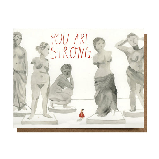 You Are Strong Greeting Card