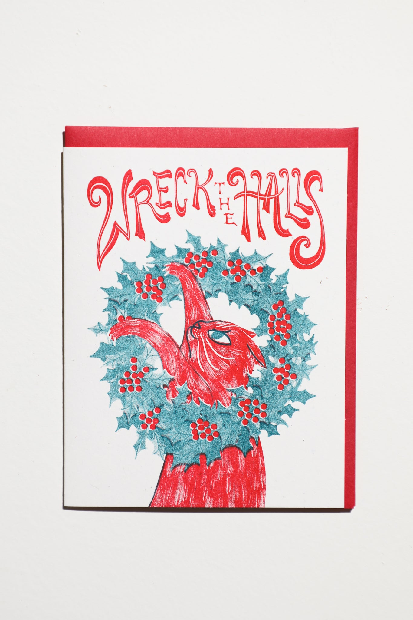 Wreck The Halls Greeting Card