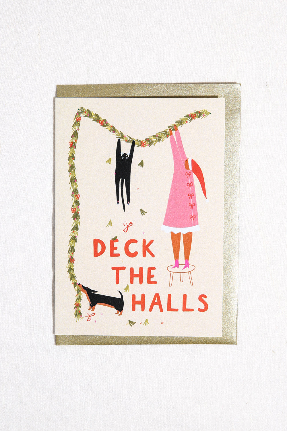 Deck The Halls Greeting Card