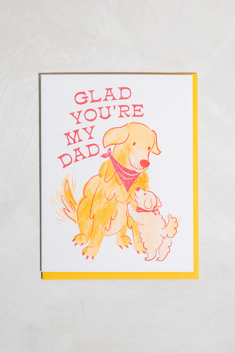 Glad You're My Dad Greeting Card