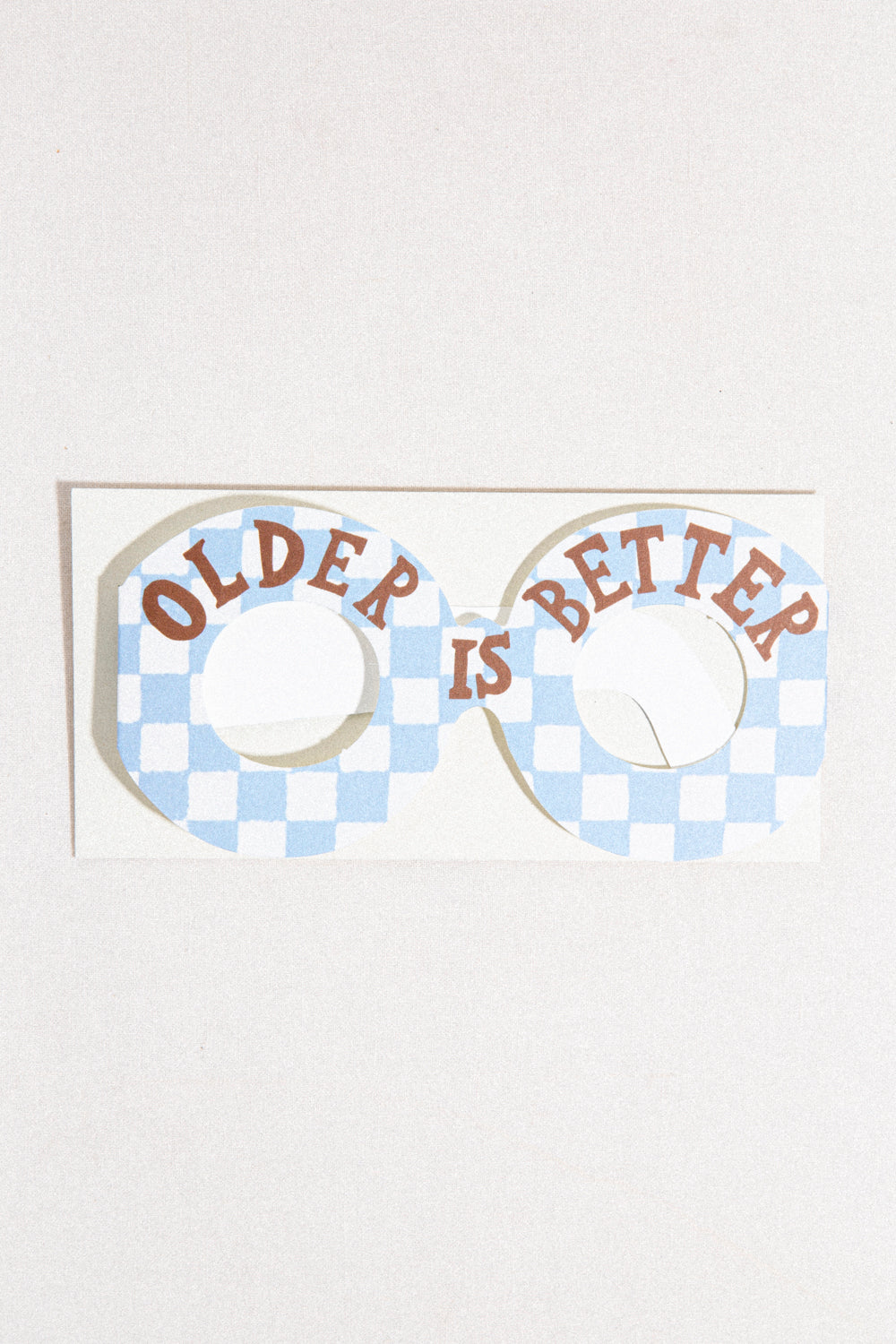 Older is Better Glasses Greeting Card