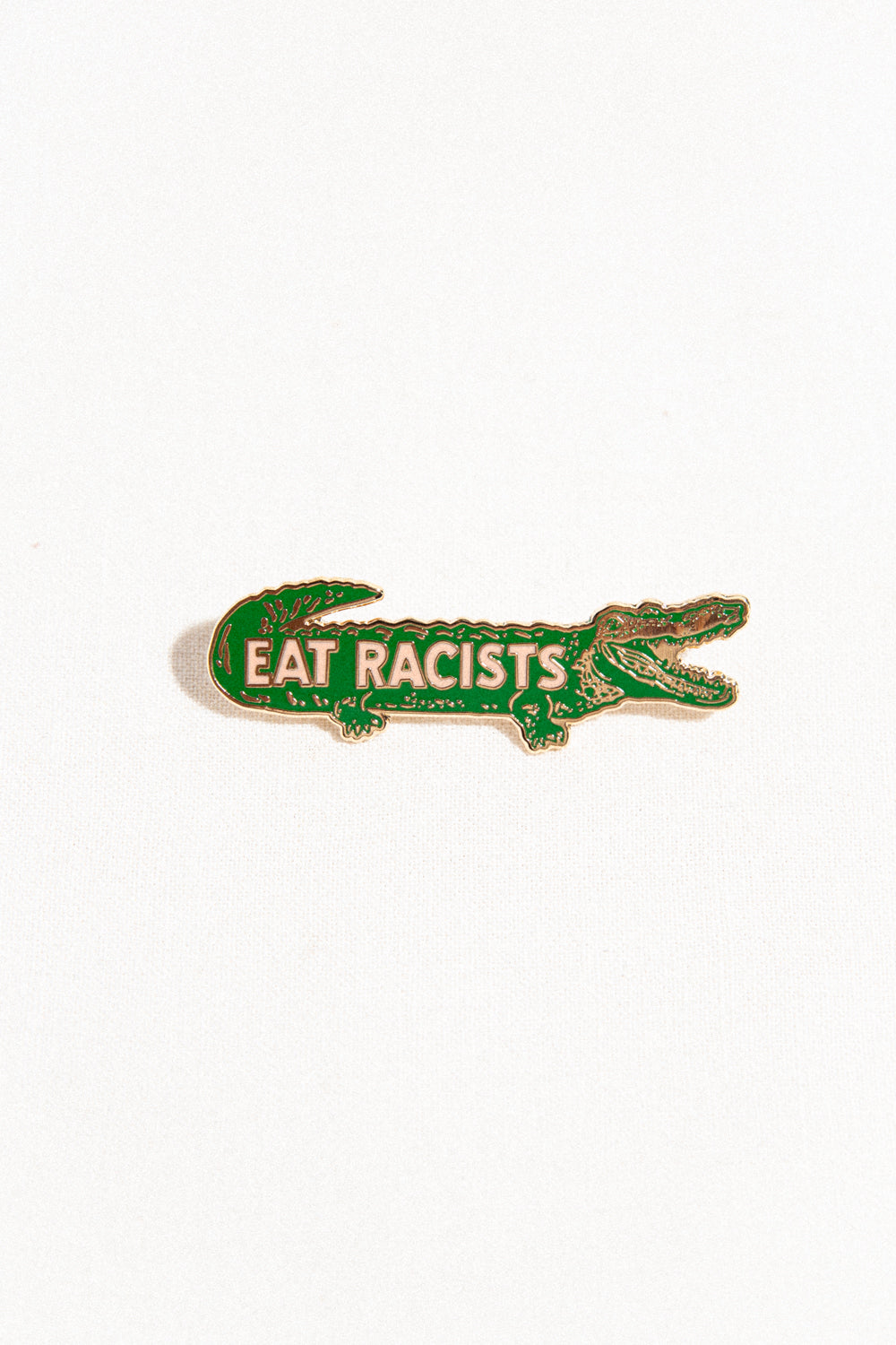 Eat Racists Pin