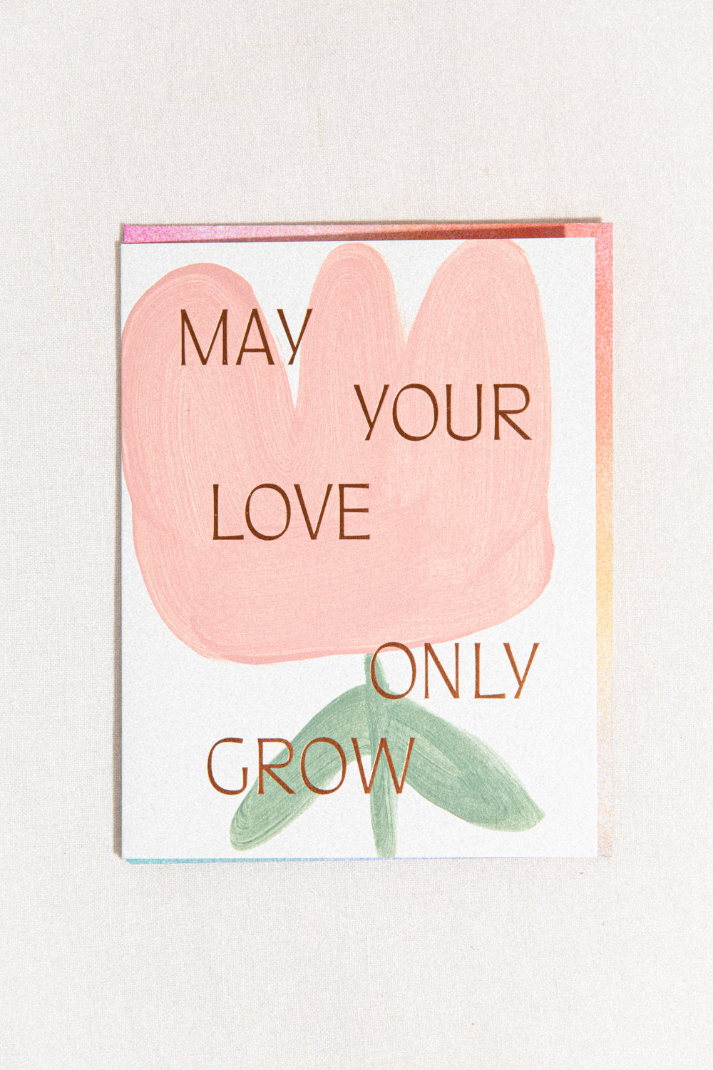 May Your Love Grow Hand Painted Greeting Card