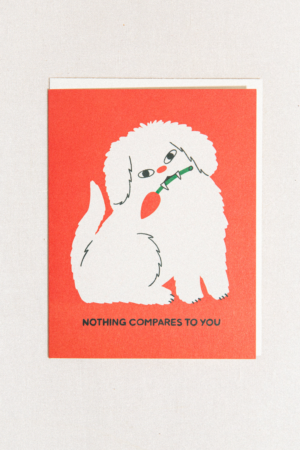 Nothing Compares to You Greeting Card