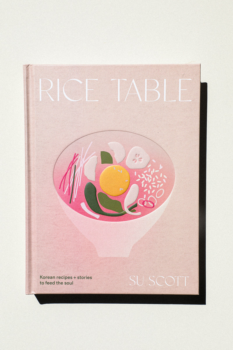 Rice Table: Korean Recipes and Stories to Feed the Soul – Earthen