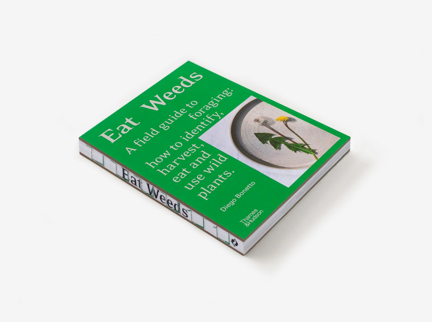 Eat Weeds: A Field Guide To Foraging