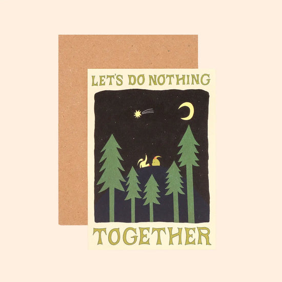 Let's Do Nothing Together Greeting Card