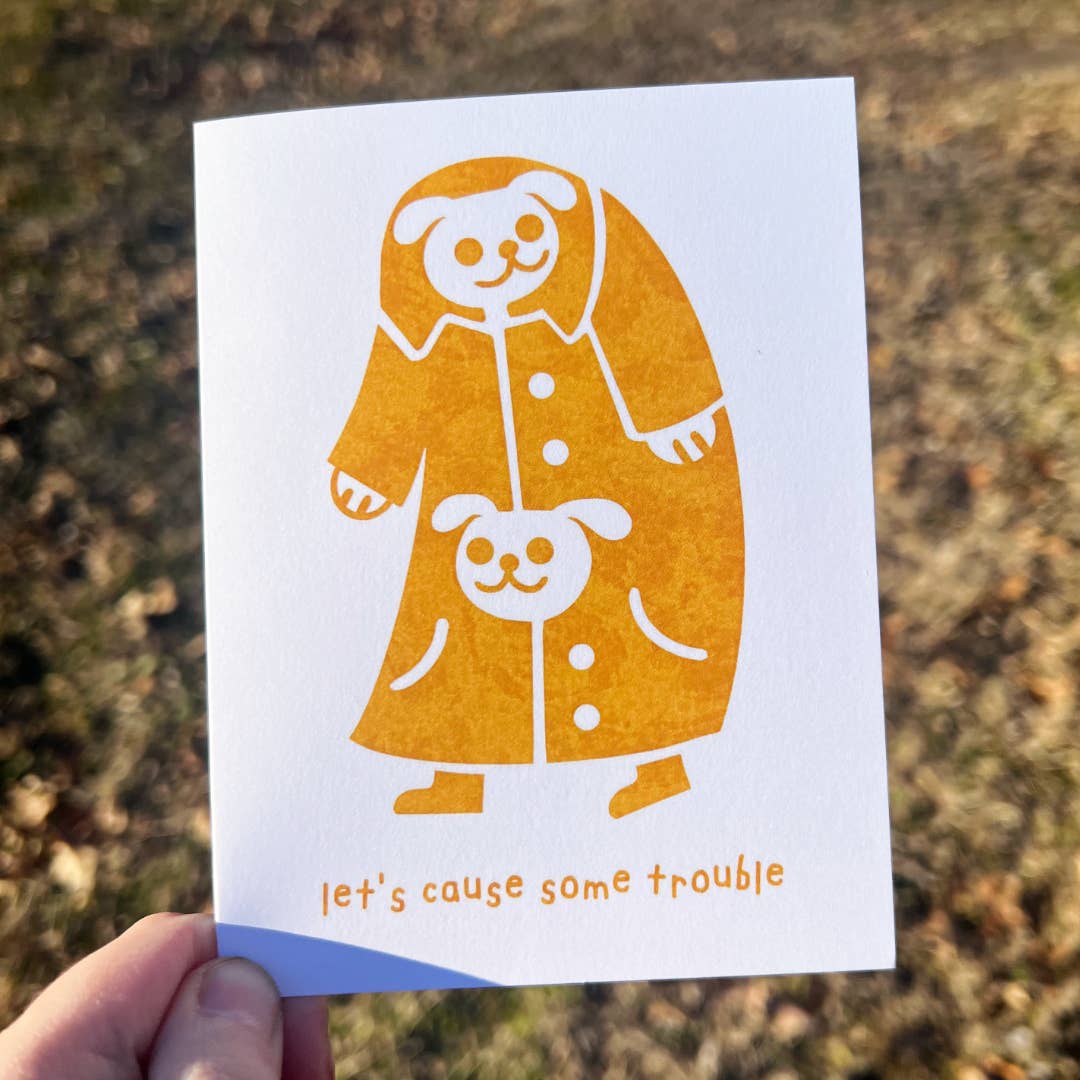 Let's Cause Trouble Greeting Card