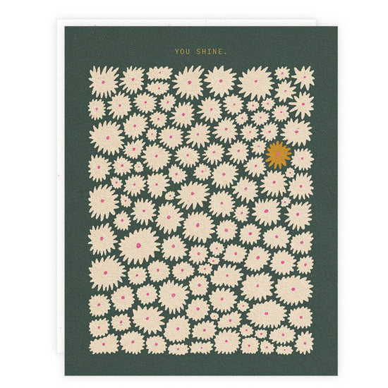 You Shine Daisies Greeting Card